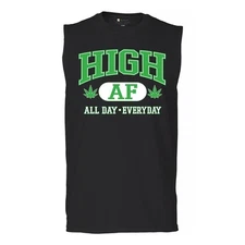 High AF All Day Everyday Muscle Shirt Cannabis Leaf Stoner 420 THC Kush Men's
