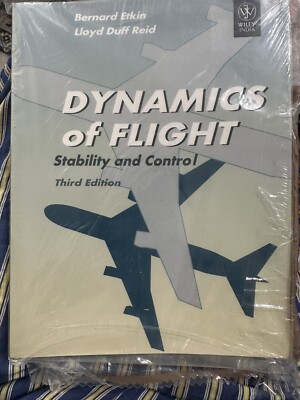 Dynamics of Flight : Stability and Control by Lloyd Duff Reid and Bernard Etkin