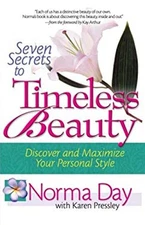 Seven Secrets to Timeless Beauty Perfect Norma Day