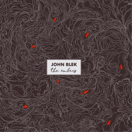 John Blek The Embers (Vinyl LP) 12" Album