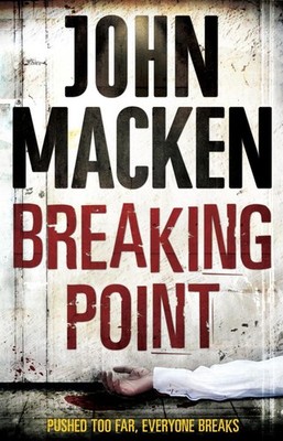 Breaking Point: (Reuben Maitland: book 3): an engrossing and distinctive thrille