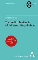 The Justice Motive In Multilateral Negotiations, Simone Wisotzki
