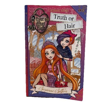 Truth or Hair Every After High A School Story 5 Paperback