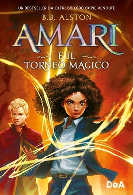 Amari und das magische Turnier - Alston B. B.
