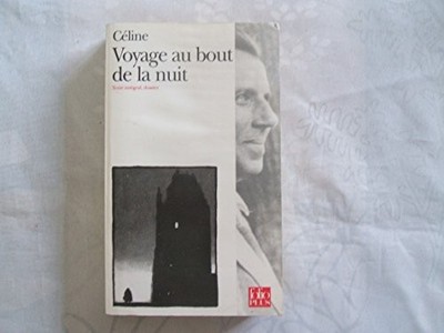 VOYAGE AU BOUT DE LA NUIT, Céline, Louis-Ferdinand