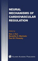 Nae J. Dun (U. A.) | Neural Mechanisms Of Cardiovascular Regulation | Buch