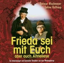 Frieda und Anneliese: Frieda sei mit euch -  aber auch Ann... | CD | Zustand gut