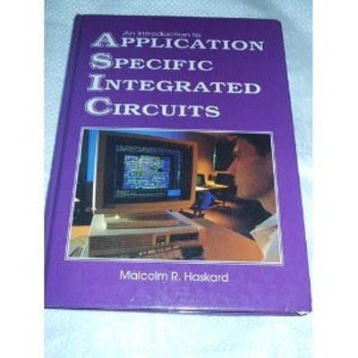 Application Specific Integrated Circuits Hardcover Malcolm R. Has