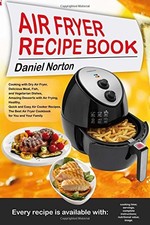 Air Fryer Recipe Book: Cooking with Dry Air Fryer, Delicious Mea