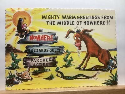 Mighty Warm Greetings from the Middle of Nowhere: - Vintage Postcard