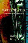 Paternoster - Vom Auf und Ab des Lebens von Gerd Haehnel, Christian Oelemann, Dorothea Müller, Bettina Rosky und Kurt Oelemann (2015, Kunststoffeinband)