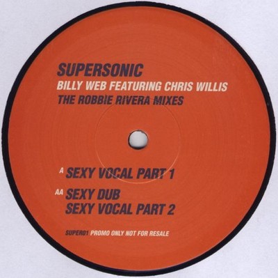 Billyweb - Supersonic (The Robbie Rivera Mixes) (12'', Promo) (Near Mint (NM or M