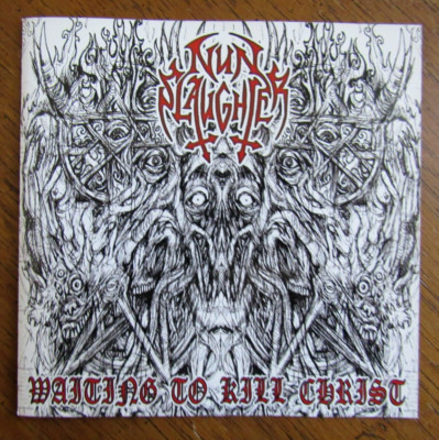 Nunslaughter - Waiting to Kill Christ CD (2002) US Death Metal; From Beyond Prod