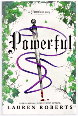 POWERFUL BY LAUREN ROBERTS A POWERLESS STORY