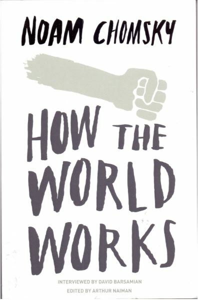 How the World Works, Chomsky, Noam, Very GoodBooks