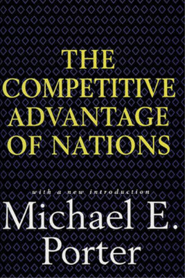 The Competitive Advantage of Nations, Porter, Michael E., Used; Very Good  Book