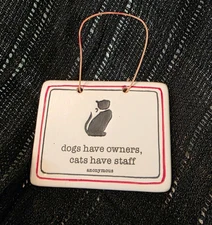 Vintage Ironstone Wall Hanging "Dogs Have Owners, Cats Have Staff"