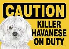 Killer Havanese On Duty Dog Sign Magnet Hook & Loop Fastener 5x7