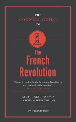 CONNELL GUIDE TO THE FRENCH REVOLUTION by ANDRESS, DAVID Paperback Self Help