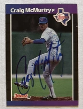 Craig McMurtry 1989 Donruss ON-CARD AUTO Buyback HA Retrograph Rangers Autograph