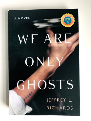 We Are Only Ghosts by Jeffrey Richards Trade PB ~ Advance Reader's
