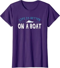 Funny Boating Boat Gift Life Better On A Boat Ladies' Crewneck T-Shirt