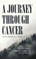 Chuck Rudolph | A Journey Through Cancer | Buch | Englisch (2015) | Gebunden