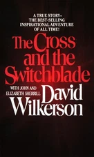 The Cross and the Switchblade - mass market paperback Wilkerson, David|Sherr...