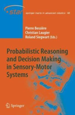 Springer Tracts in Advanced Robotics Ser.: Probabilistic Reasoning and...