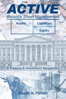 Parekh - Active Balance Sheet Management  A Treasury  Investment Pers - X555z