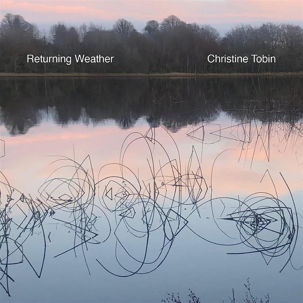Returning Weather - Christine Tobin (Audio Cd)