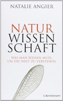 Naturwissenschaft: Was man wissen muss, um die Welt zu v... | Buch | Zustand gut