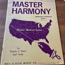Master Harmony (1966) Elementary Workbook Book 1 By Peters, Yoder