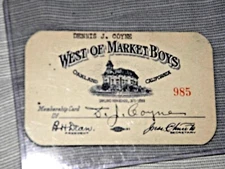 VINTAGE MEMBERSHIP CARD WEST OF MARKET BOYS OAKLAND HIGH SCHOOL 1871-1889 COYNE