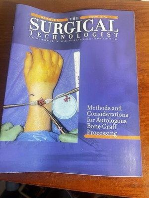 The Surgical Technologist Journal Jan2023/ Vol 55 No 1/Autologous Bone Graft
