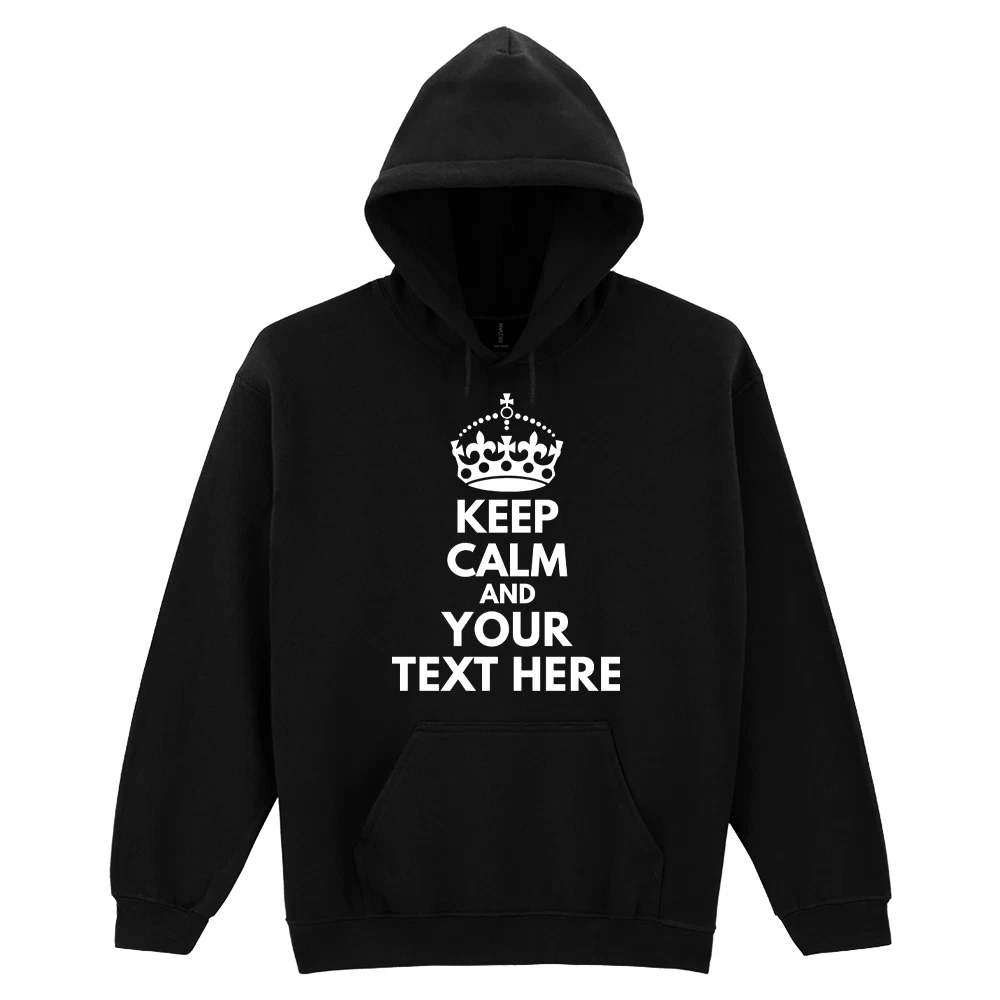 Adults Custom Keep Calm Hoodie • Hood Pullover Top Unisex Hoody