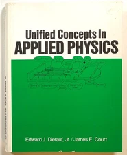 Edward J Dierauf, Jr. / Unified Concepts in Applied Physics 1st Edition 1979