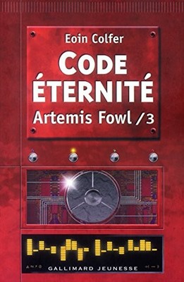 Artemis Fowl French: Artemis Fowl 3/Code Eternite by COLFER, EOIN Hardback Book