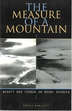 1997 Barcott Uncorrected Proof Copy MEASURE OF A MOUNTAIN MT RAINIER Climbing