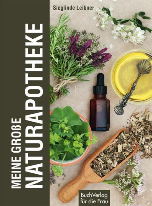 Thumbnail - Meine Große Naturapotheke | Sieglinde Leibner | Deutsch | Buch | 264