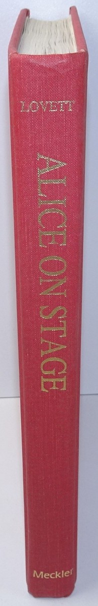 希少　Alice On Stage by Charles C. Lovett CHARLES C LOVETT Alice On Stage History Productions Of Alice In