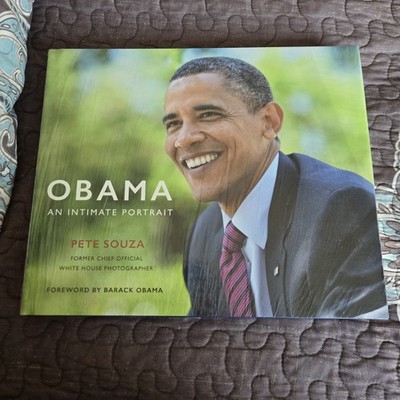 Obama - An Intimate Portrait : The Historic Presidency in Photographs by Pete...