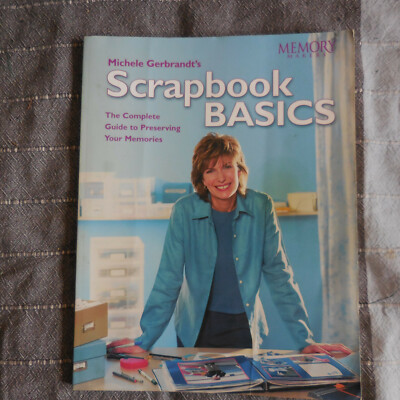 Michele Gerbrandt Scrapbook Basics by Memory Makers, 2002