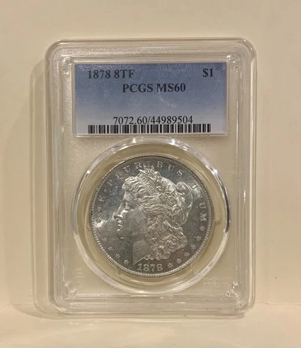 1878 8TF $1 PCGS MS60 Morgan Silver Dollar