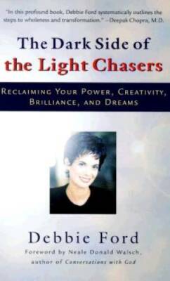 The Dark Side of the Light Chasers: Reclaiming Your Power, Creativity, Br - GOOD
