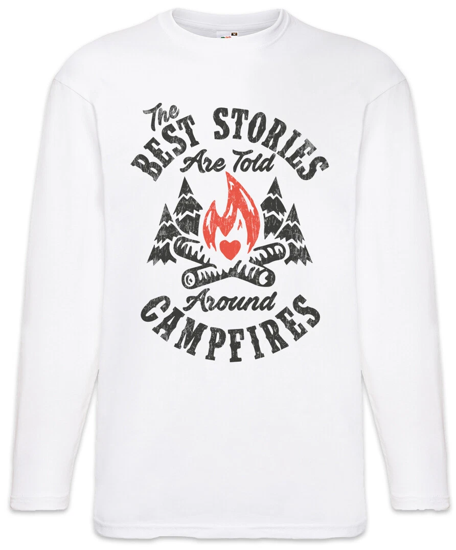 The Best Stories Are Told Around Campfires Long Sleeve T-Shirt Camping Boy Scout
