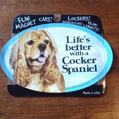 Life's better with a Cocker Spaniel 6'' x 4'' Oval Magnet Made in the USA