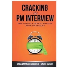 Cracking the PM Interview: How to Land a Product Manager Job in Technology