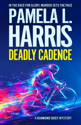 Deadly Cadence Pamela L. Harris Taschenbuch Englisch 2025 Rogue River