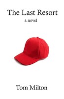 Tom Milton | The Last Resort | Taschenbuch | Englisch (2019) | Ean 9781732063426